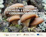 Manual de Boas Práticas de Colheita e Consumo de Cogumelos Silvestres