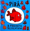 Pirá - A Piranhita Desdentada, Carlos Canhoto